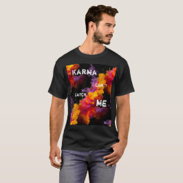 Karma Quote Typography with Smoke Background T Shirt