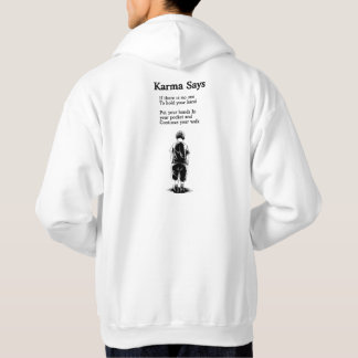 Karma Says - Walk Ensam Hoodie