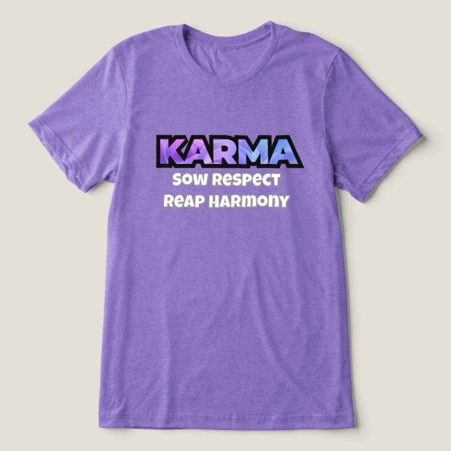 Karma: Sow Respect RAP Harmony T-Shirt (Design Framsida)