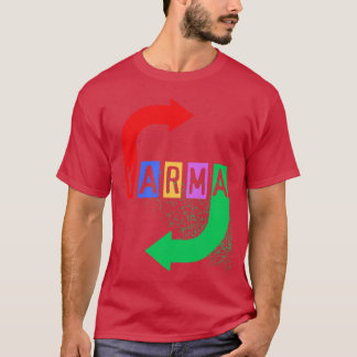 Karma T Shirt
