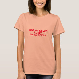 Karma tappar aldrig en skjorta i adress tee