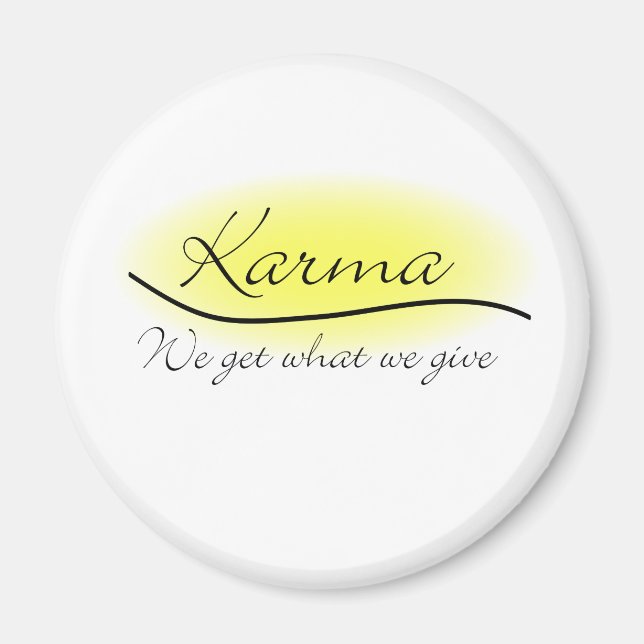 Karma - Vi får det vi Ge Magnet (Framsidan)