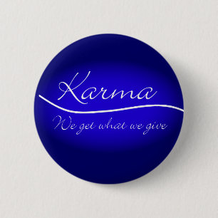 Karma - vi får vad vi ger knapp