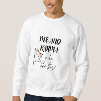 Karma vibe like this | karma | hoodie lång ärmad tröja