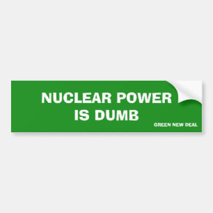 Kärn- Power är det dumma gröna nya avtalet Bildekal