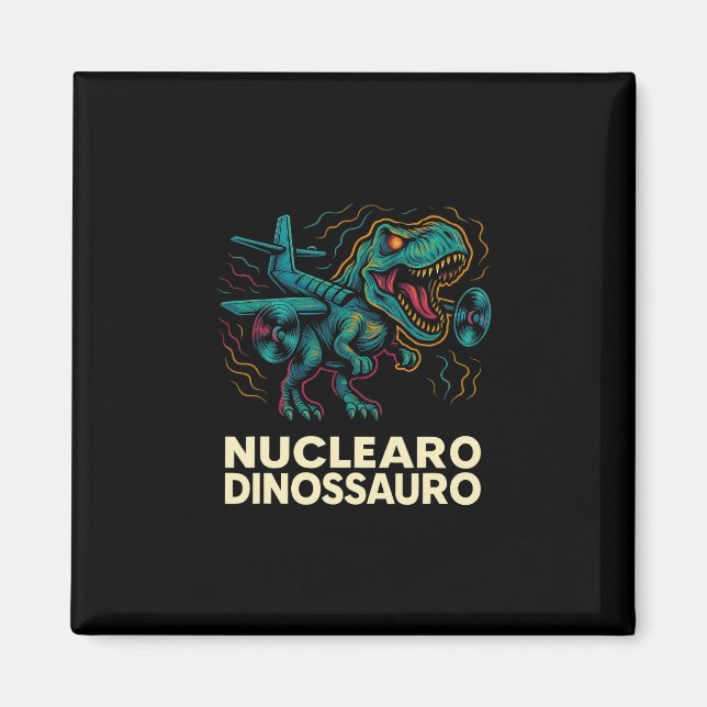 Kärnkraft Dinosaurius - Rollig Italiensk Hjärnrot  Magnet (Framsidan)