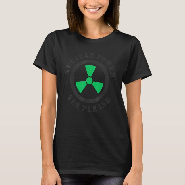 Kärnkraft Ja, var vänlig Pro kärnkraftverk T Shirt (Framsida)