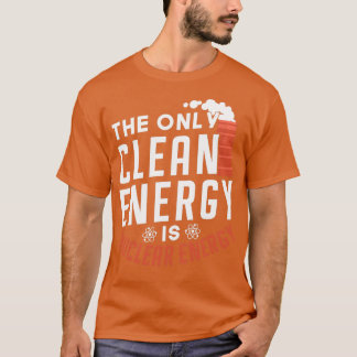 Kärnkraften Älskare är det enda reningsverket T Shirt