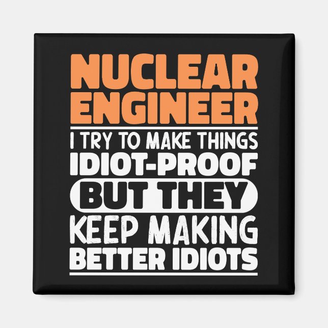 Kärnkraftsprogram Ingenjör jag försöker göra Sak s Magnet (Framsidan)