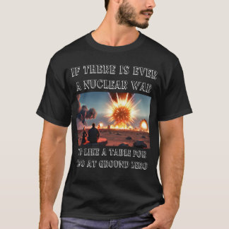Kärnkraftsskämt krig t shirt