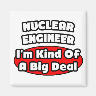Kärnkraftverk Ingenjör ... Big Deal Magnet