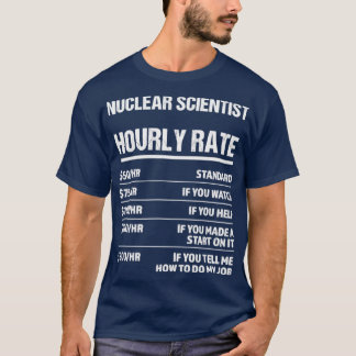 Kärnvetenskapsmännens timtaxa för fjällande födels t shirt