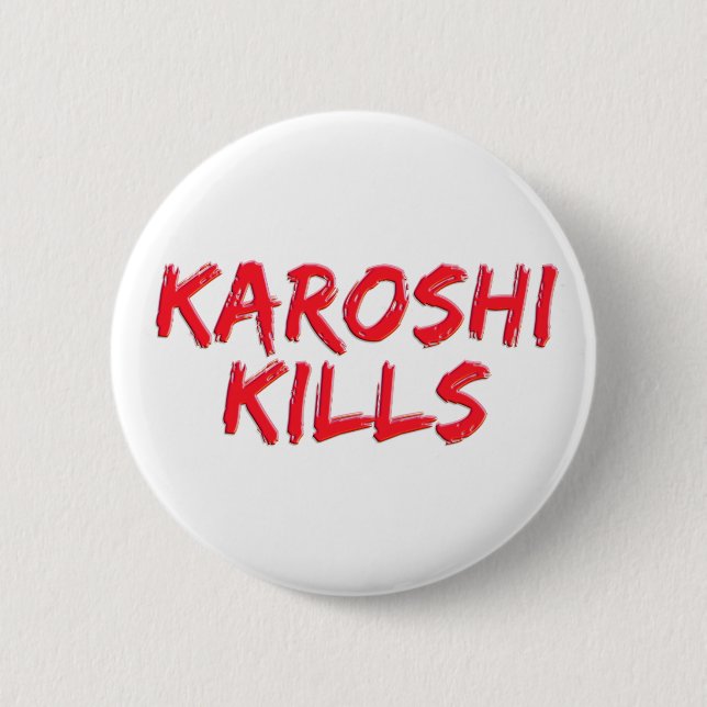 Karoshi dödor knapp (Framsida)