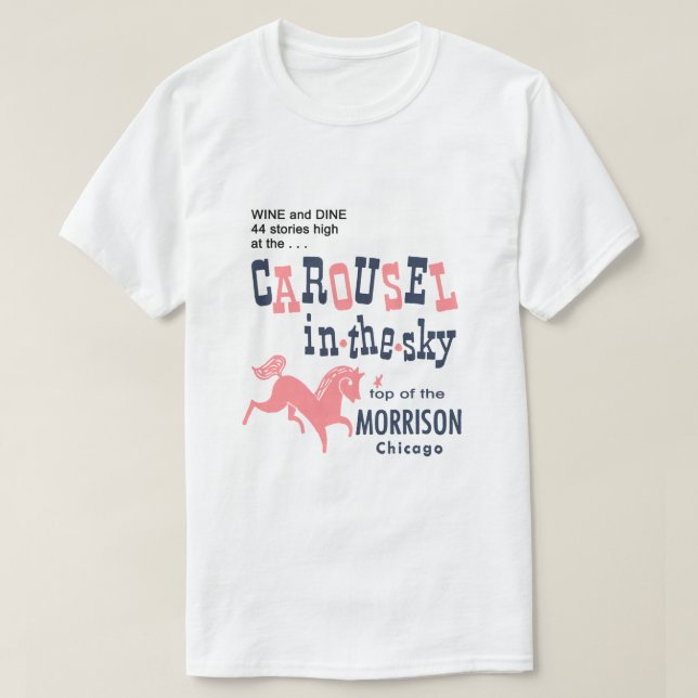 Karousel i himlar. Toppen av Morrison, Chicago. T Shirt (Design framsida)