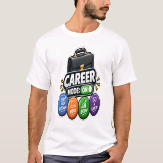 Karriärläge På – Dröm Arbeta Växa Uppnå Karriär T Shirt