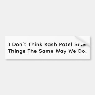 Kash Patel Kan inte se Hankamer Artjunkhaus Seriet Bildekal