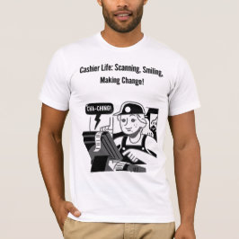 Kassörliv: skanna, le, skapar förändringar t shirt