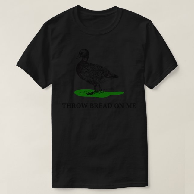 Kasta bröd på mig Gadsden flagga meme anka T Shirt (Design framsida)