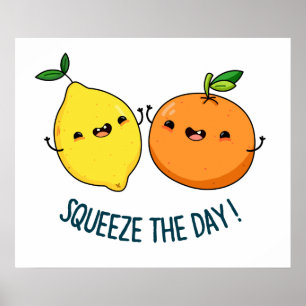 Kasta den positiva citrusfruktpun på dagen poster