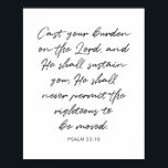 Kasta din börda på Herren... 55:10 Poster<br><div class="desc">Kasta din börda på Herren och han kommer att hålla dig.. 55:10</div>