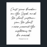 Kasta din börda på Herren... 55:10 Poster<br><div class="desc">Kasta din börda på Herren och han kommer att hålla dig.. 55:10</div>
