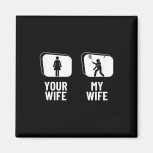 Kasta din fru min fru Make Funny Badminton Magnet