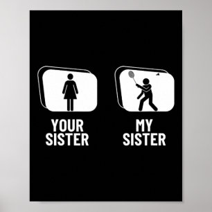 Kasta din syster min syster Brother Funny Dminto Poster