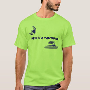 KASTA EN TANTRUM! TRÖJA