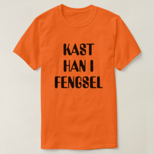 Kasta honom i fängelse i norsk orange tee