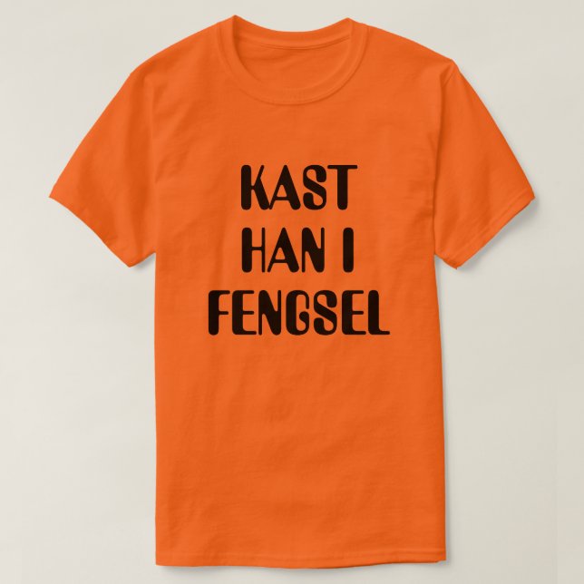 Kasta honom i fängelse i norsk orange tee (Design framsida)