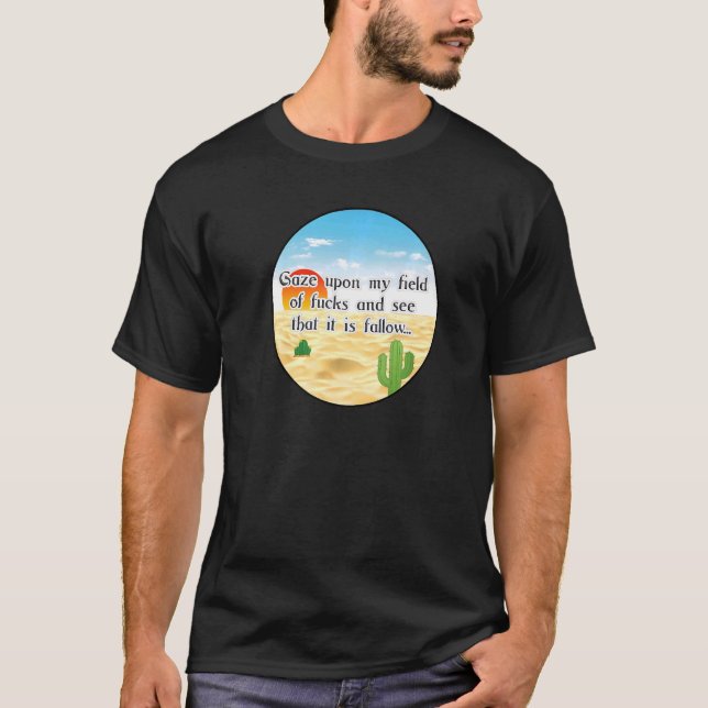 Kasta inte Ge en fck För manar och kvinnoöknen T Shirt (Framsida)