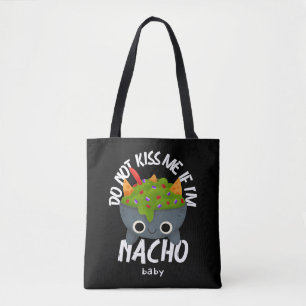 Kasta mig inte om jag är Nacho Baby Tygkasse