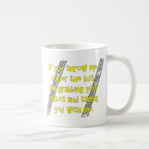 "Kasta mig kaffemuggen under för bussen" Kaffemugg