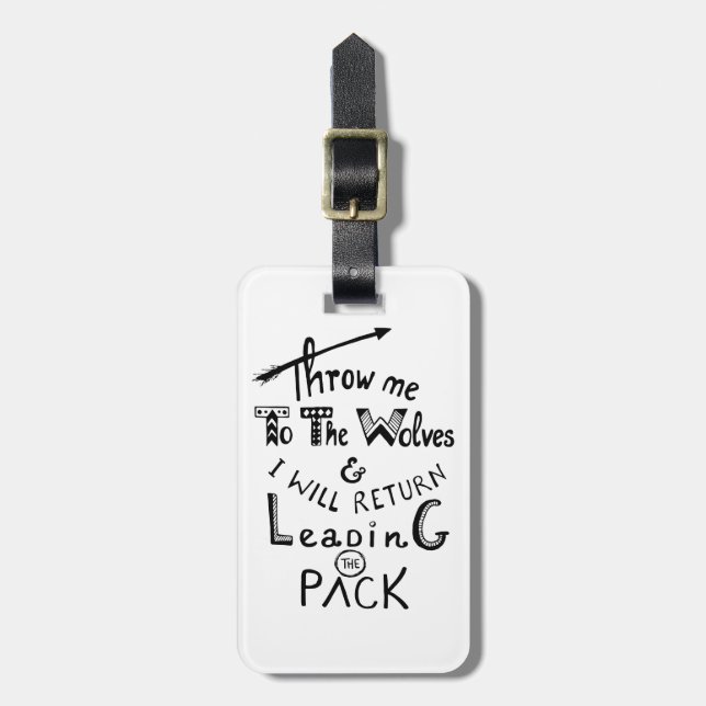 Kasta mig till vargarna! Motiverande citat Bagagebricka (Vertikal Framsida)