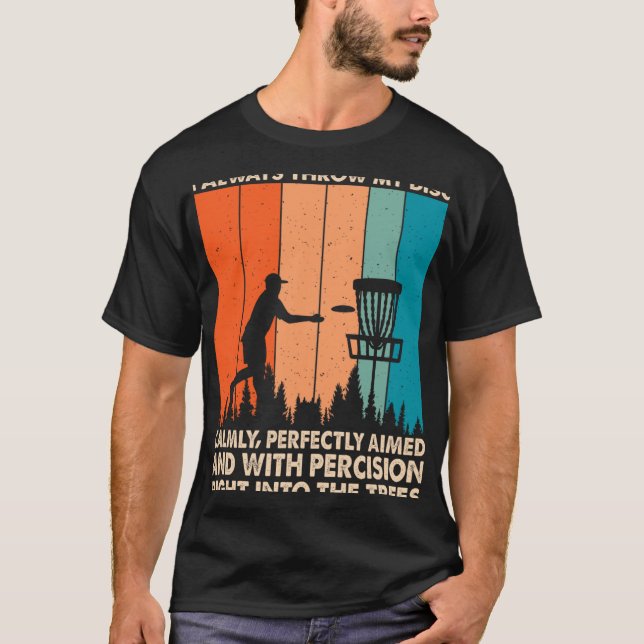 Kasta Min Disk Trött Samma Roliga Disk Go T Shirt (Framsida)