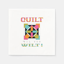 Kasta "Til you Wilt"! Quilt Quote