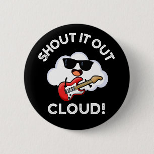 Kasta ut Cloud Funny Music Pun Mörk BG Knapp