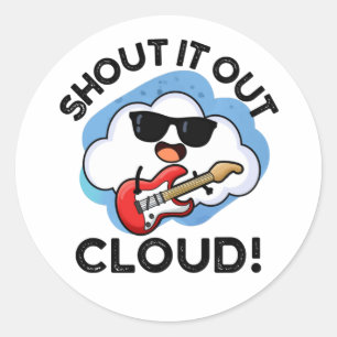 Kasta ut Cloud Funny Music Pun Runt Klistermärke