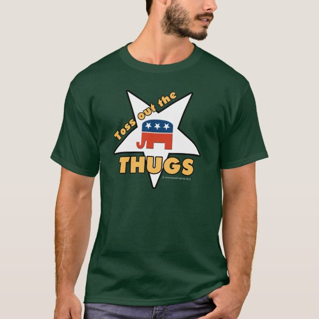 Kasta ut de GOP THUGS! Tee Shirt (Framsida)