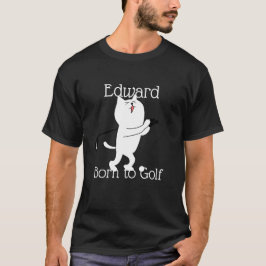 Kat Born till Golf T Shirt