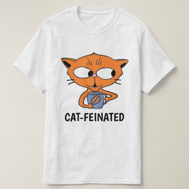 KAT-FEINERAT Katt som dricker kaffe, humoristisk T Shirt (Design framsida)