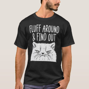 Kat Fluff runt Sök ut Vuxen humor Meme Manar Wo T Shirt