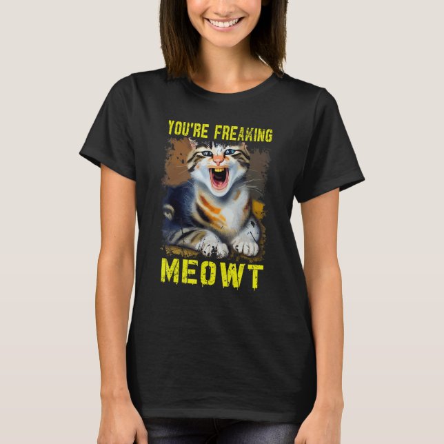 Kat Meme Meow Pun Du är Freaking Meowt Cat 2 T Shirt (Framsida)