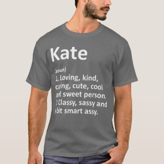 KATE Definition Personligt Namn Rolig Födelsedagsp T Shirt