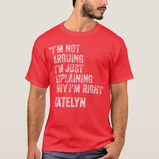 Katelyn Citat Roligt Födelsedags Anpassat Namn Idé T Shirt