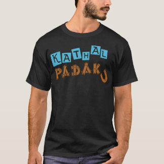Kathal Padaku - telugu förar dialog T Shirt