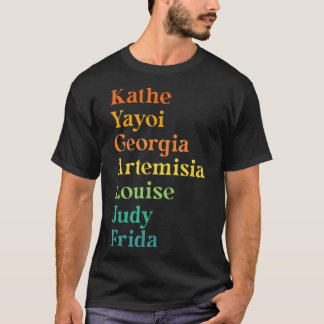 Kathe Yayoi Georgia Artist Namn Feminism T Shirt