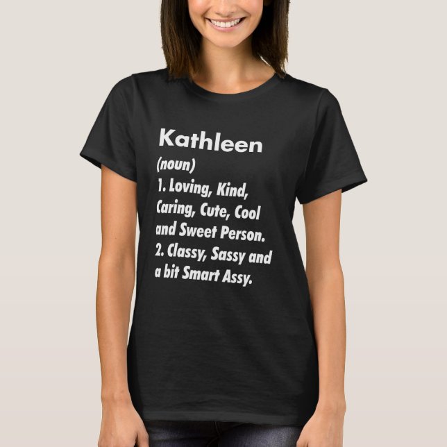 Kathleen Definition Personlig Funny Birthday ID T Shirt (Framsida)