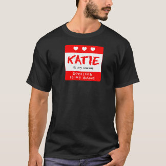 Katie är min Namn Personlig Nickname Anpassningsba T Shirt