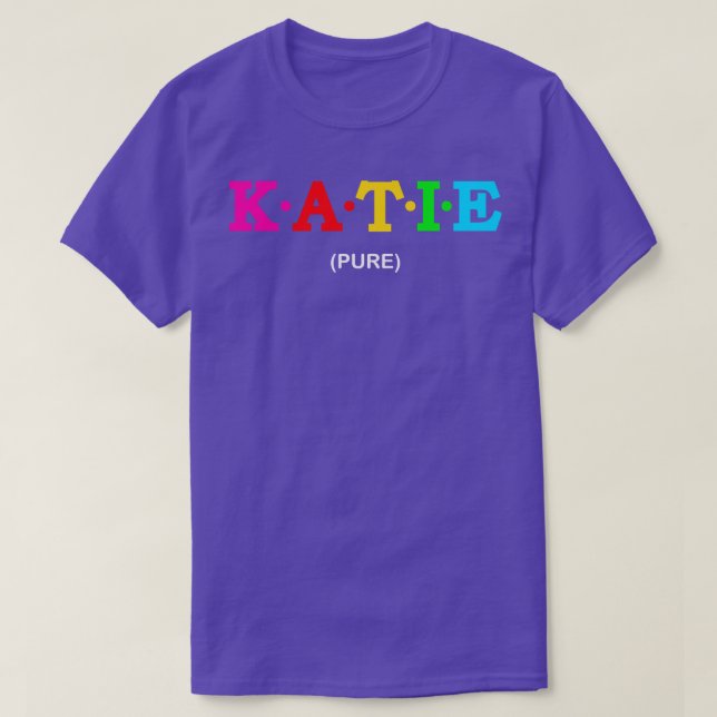 Katie Pure 1 T Shirt (Design framsida)
